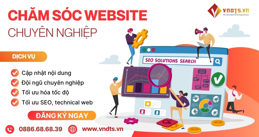 Liên hệ VNDTS qua 0886.68.68.39 để được tư vấn dịch vụ chăm sóc website miễn phí