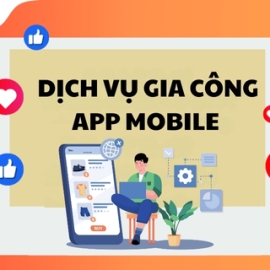 Dịch vụ gia công app mobile - VNDTS