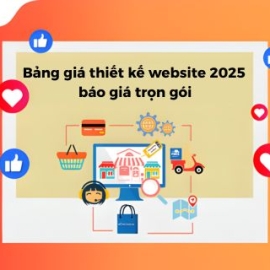 Bảng Giá Thiết Kế Website 2025 – Báo Giá Trọn Gói, Chuyên Nghiệp