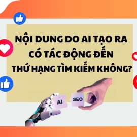 Nội dung do AI tạo ra có tác động đến thứ hạng tìm kiếm không?