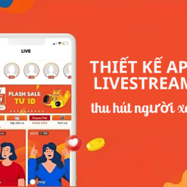 Thiết Kế App Live Stream