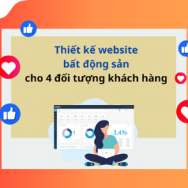 THIẾT KẾ WEBSITE BẤT ĐỘNG SẢN CHO 4 ĐỐI TƯỢNG KHÁCH HÀNG