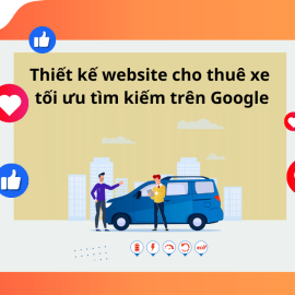 THIẾT KẾ WEBSITE CHO THUÊ XE TỐI ƯU TÌM KIẾM TRÊN GOOGLE