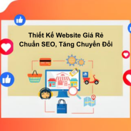 Thiết Kế Website Giá Rẻ Chuẩn SEO, Tăng Chuyển Đổi
