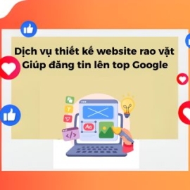 Dịch Vụ Thiết Kế Website Rao Vặt Giúp Đăng Tin Lên Top Google