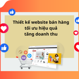 Thiết Kế Website Bán Hàng Tối Ưu Hiệu Quả Tăng Doanh Thu