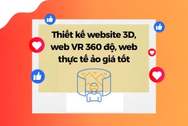 Thiết Kế Website 3D, Web VR 360 Độ, Web Thực Tế Ảo Giá Tốt