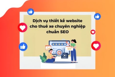Dịch Vụ Thiết Kế Website Cho Thuê Xe Chuyên Nghiệp – Chuẩn SEO