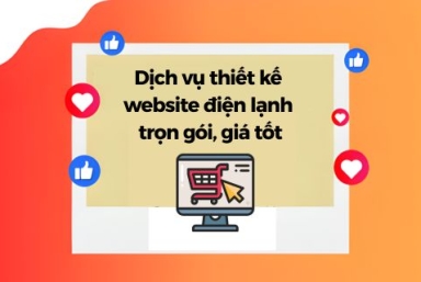 Dịch Vụ Thiết Kế Website Điện Lạnh Trọn Gói, Giá Tốt