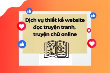 Dịch Vụ Thiết Kế Website Đọc Truyện Tranh, Truyện Chữ Online