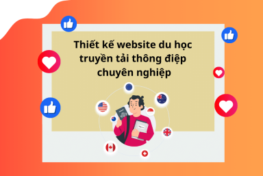 THIẾT KẾ WEBSITE DU HỌC TRUYỀN TẢI THÔNG ĐIỆP CHUYÊN NGHIỆP