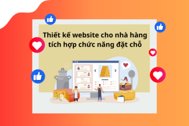 THIẾT KẾ WEBSITE CHO NHÀ HÀNG TÍCH HỢP CHỨC NĂNG ĐẶT CHỖ