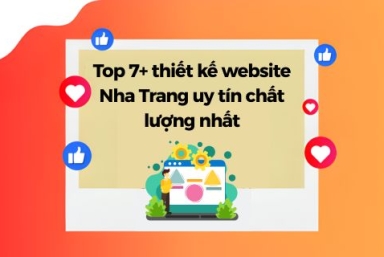 Top 7+ Thiết Kế Website Nha Trang Uy Tín Chất Lượng Nhất