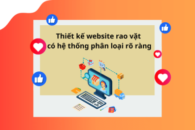 THIẾT KẾ WEBSITE RAO VẶT CÓ HỆ THỐNG PHÂN LOẠI RÕ RÀNG