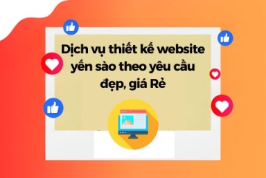 Dịch Vụ Thiết Kế Website Yến Sào Theo Yêu Cầu Đẹp, Giá Rẻ