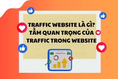 Traffic website là gì? Tầm quan trọng của Traffic trong website