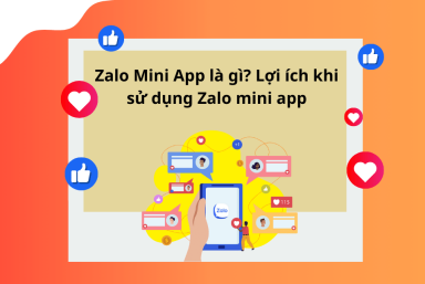 ZALO MINI APP LÀ GÌ? LỢI ÍCH KHI SỬ DỤNG ZALO MINI APP