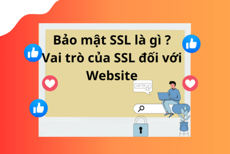 Bảo mật SSL là gì ? Vai trò của SSL đối với Website ?