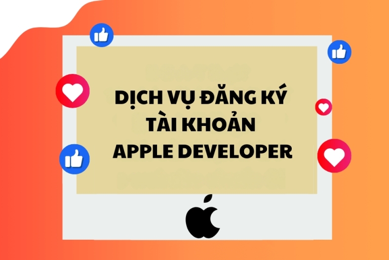 Dịch Vụ Đăng Ký Tài Khoản Apple Developer 