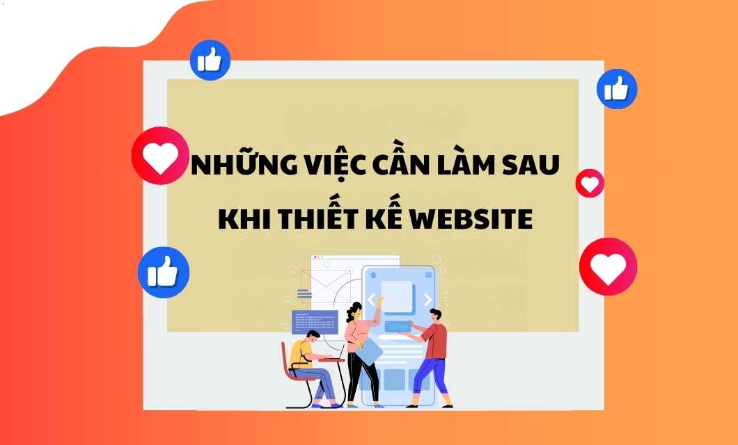nhung-viec-can-lam-sau-khi-thiet-ke-website-8294.jpg