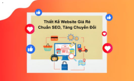 Thiết Kế Website Giá Rẻ Chuẩn SEO, Tăng Chuyển Đổi