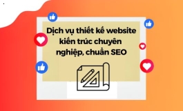 Dịch Vụ Thiết Kế Website Kiến Trúc Chuyên Nghiệp, Chuẩn SEO
