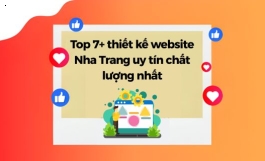Top 7+ Thiết Kế Website Nha Trang Uy Tín Chất Lượng Nhất